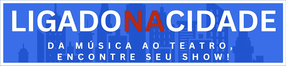 Ligado na Cidade - Saiba dos melhores eventos